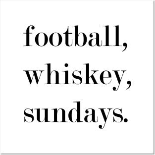 Football, Whiskey, Sundays. Posters and Art